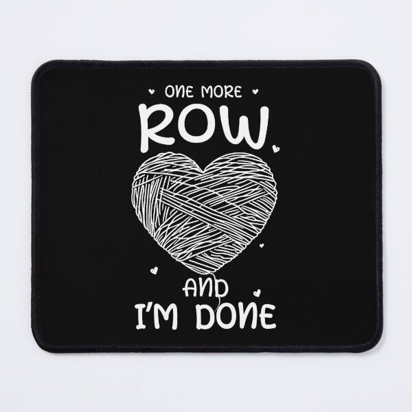 Item preview, One More Row Sarcastic Yarn Crafting Funny Crochet designed and sold by MelanieMiram1.