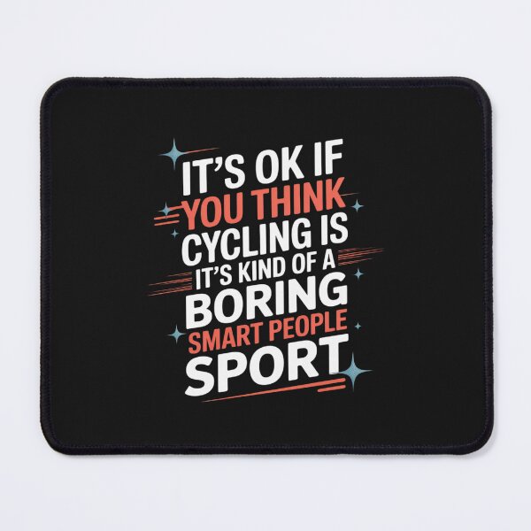 Item preview, Cycling Is A Smart People Sport designed and sold by GaryPacheco6.