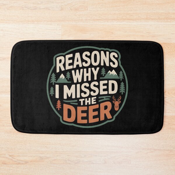 Item preview, Reasons Why I Missed The Deer – Retro Outdoors Badge Design designed and sold by SaritaVerseArt.