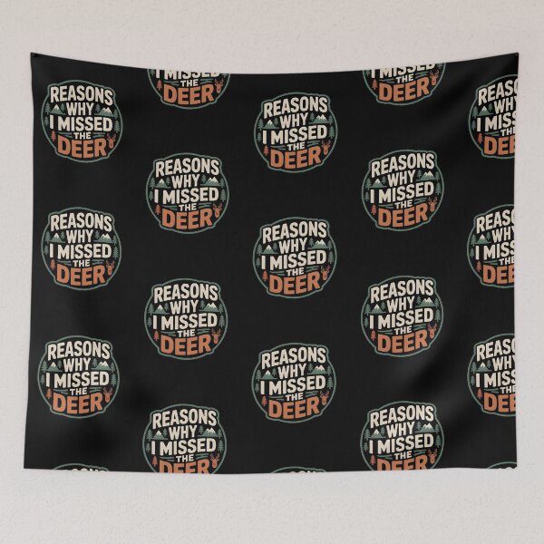 Item preview, Reasons Why I Missed The Deer – Retro Outdoors Badge Design designed and sold by SaritaVerseArt.