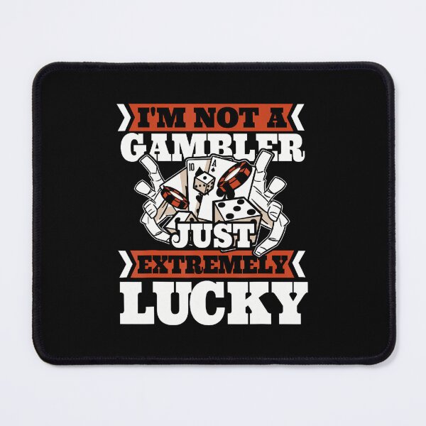 Item preview, Not Gambler Just Extremely Lucky Poker Hands Player Poker designed and sold by CaraRuth.
