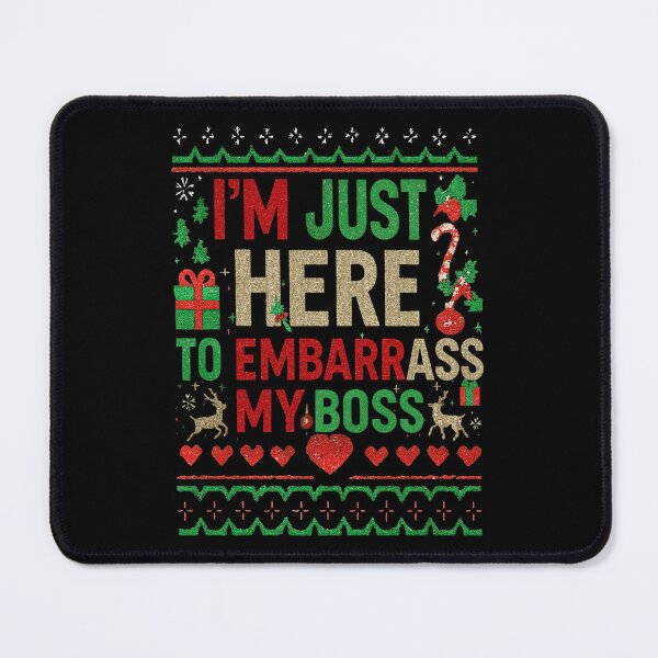 Item preview, Just Here To Embarrass My Boss Holiday Funny Quote designed and sold by cerima.
