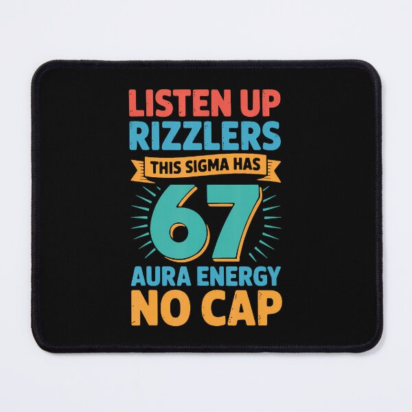 Item preview, Listen Up Rizzlers This Sigma Has 67 Aura Energy Six Seven designed and sold by OnaConnie.