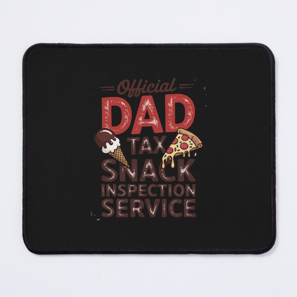 Item preview, Dad Tax Snack Inspection Service, Papa Daddy Fathers Day designed and sold by JessicaWalshdf.