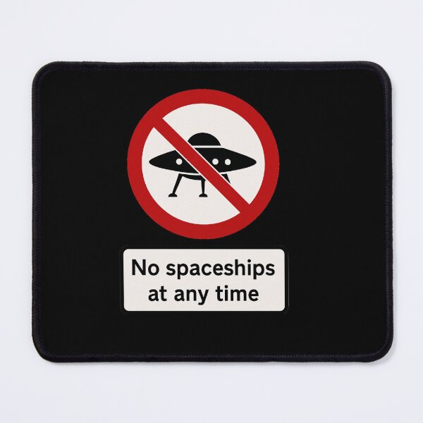 Item preview, Traffic Signs: No Spaceships designed and sold by halibutgoatramb.