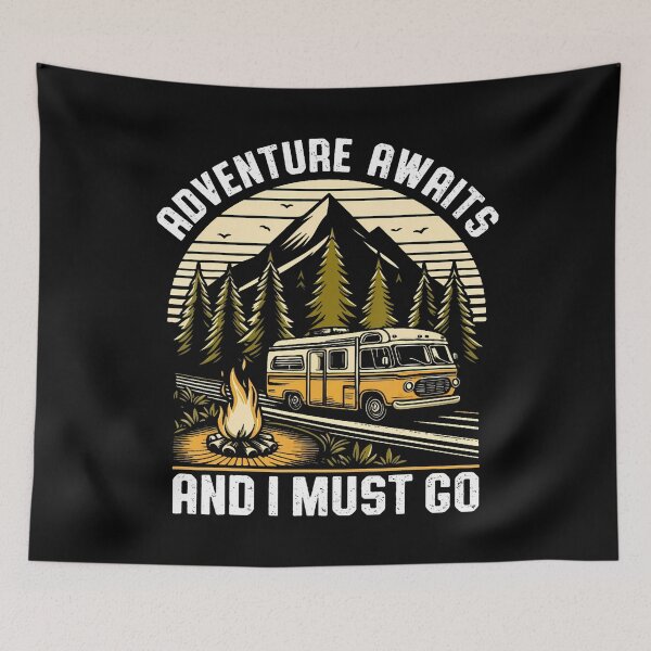 Item preview, Adventure Awaits And I Must Go Camping designed and sold by MelanieMiram1.