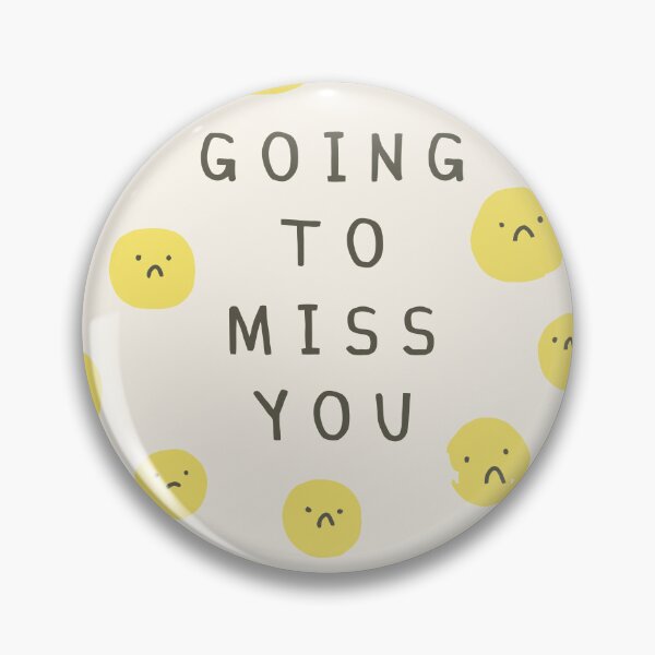 Item preview, Going To Miss You designed and sold by walkerissac.