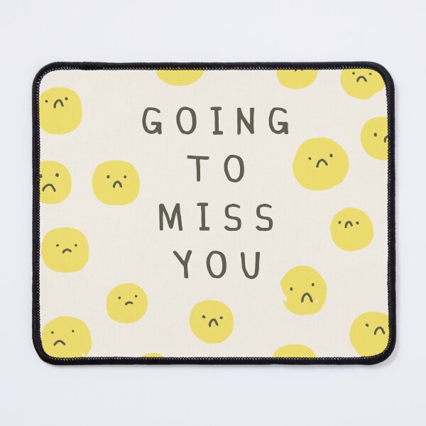 Item preview, Going To Miss You designed and sold by walkerissac.