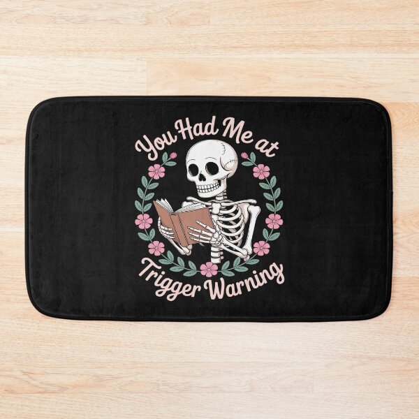 Item preview, Dark Romance Had Me at Trigger Warning Skeleton designed and sold by JessicaWalshdf.