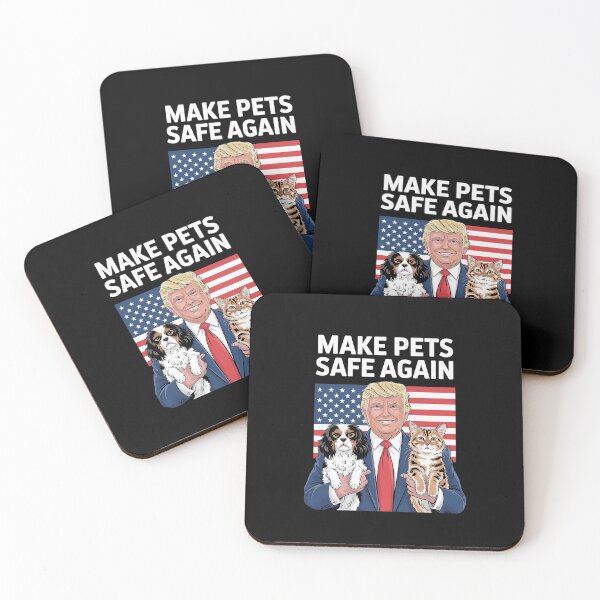Item preview, Donald Trump Make Pets Safe Again designed and sold by GamtosMintys.