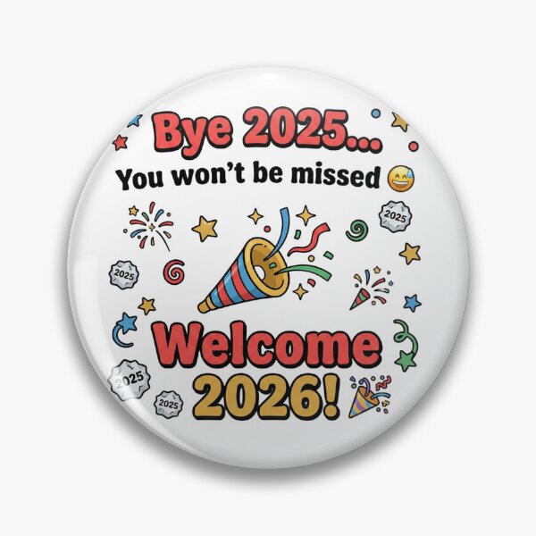 Item preview, Bye 2025 You Won't Be Missed Welcome 2026 designed and sold by TheSimpleTee007.