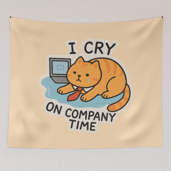 Item preview, I Cry on Company Time Cat Office Meme designed and sold by thecatcouch.