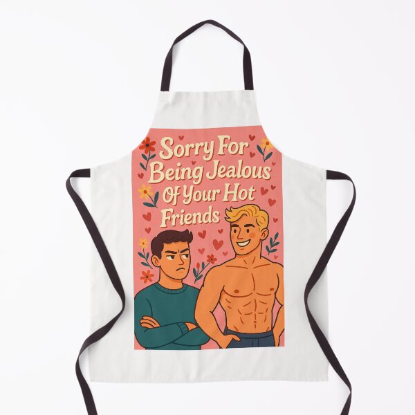 Item preview, Gay Relationship Humor – Jealous of Your Hot Friends designed and sold by Places On Earth.