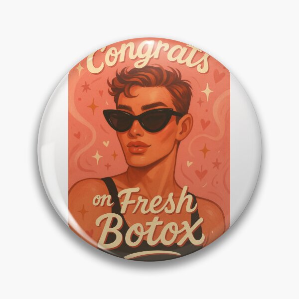 Item preview, Fresh Botox Congrats – Glam Gay Icon Vibes designed and sold by Places On Earth.