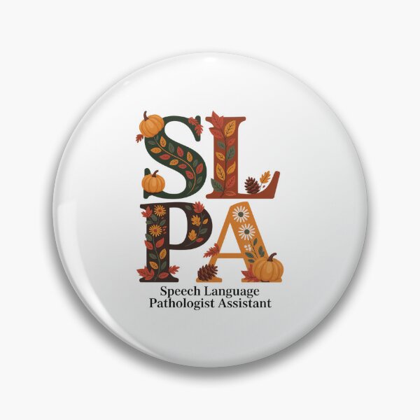 Item preview, SLPA Speech Language Pathologist Assistant Autumn Fall Theme designed and sold by LKappa3Faber.
