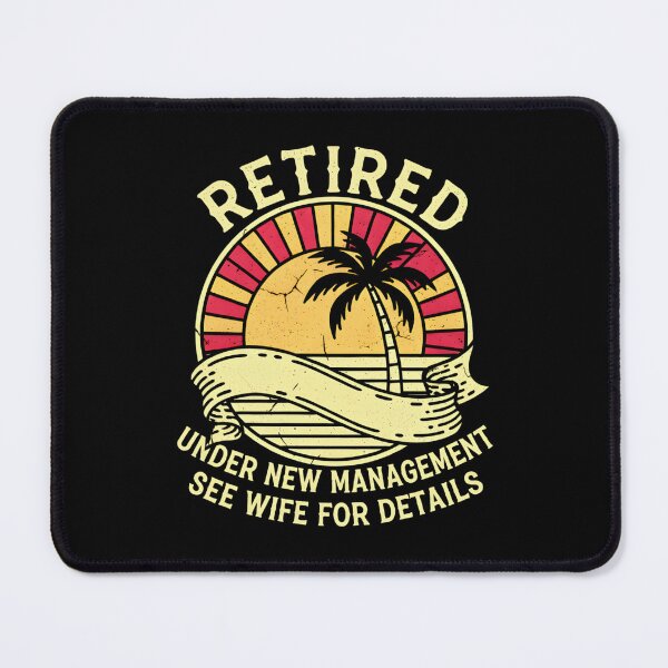 Item preview, Funny Retired 2026 Retired Under New Management See Wife for Details designed and sold by DemureArtsy.