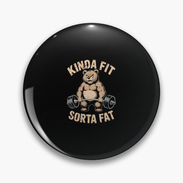 Item preview, Kinda Fit Sorta Fat - Funny Gym Bear Weightlifting Workout designed and sold by ToriCarylon.