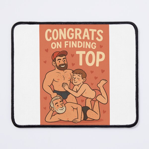 Item preview, Congrats on Finding a Top – Gay Humor and Celebration designed and sold by Places On Earth.