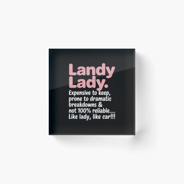 Item preview, Landy-Lady Expensive to Keep Prone to-Dramatic Breakdowns designed and sold by velltoons.