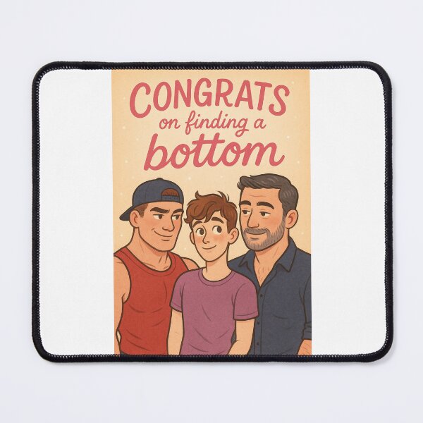 Item preview, Congrats on Finding a Bottom – Queer Matchmaking Humor designed and sold by Places On Earth.