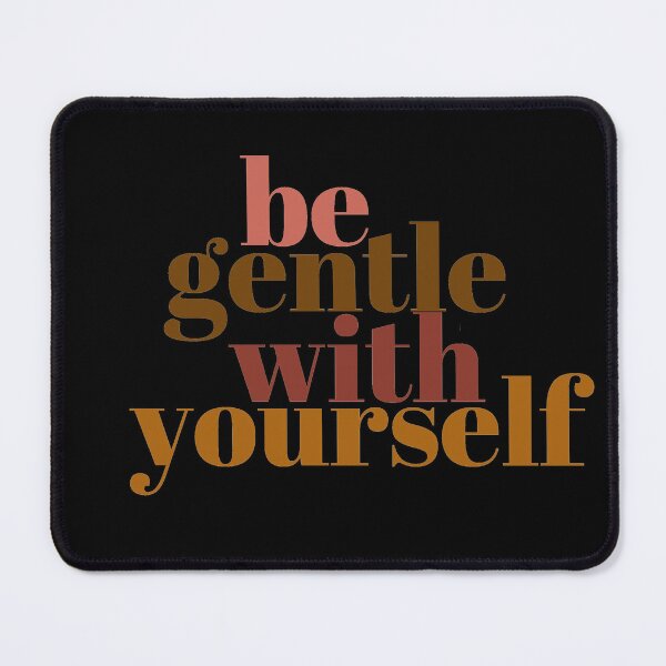Item preview, Be Gentle With Yourself – Motivational Minimalist Typography Quote designed and sold by ConfuseLab Alt.