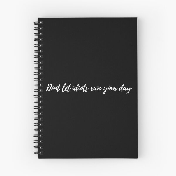 Item preview, Don't let idiots ruin your day (white) designed and sold by PotatoDesu.