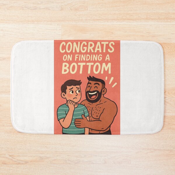 Item preview, Congrats on Finding a Bottom – Playful Gay Dating Humor designed and sold by Places On Earth.