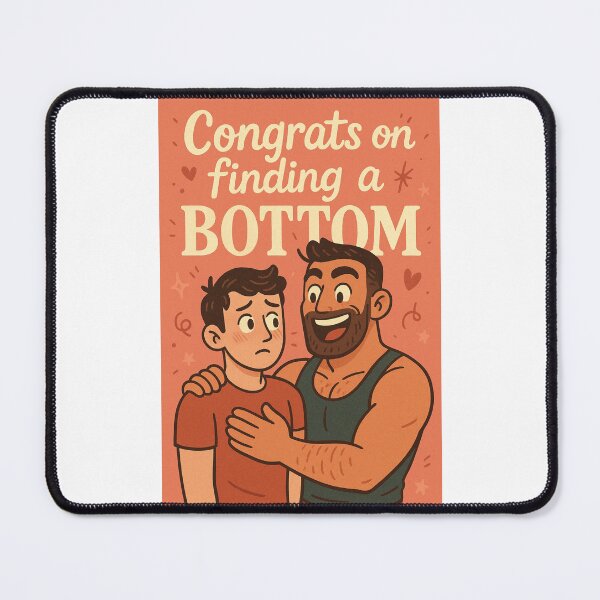 Item preview, Congrats on Finding a Bottom – Queer Relationship Roles Moment designed and sold by Places On Earth.