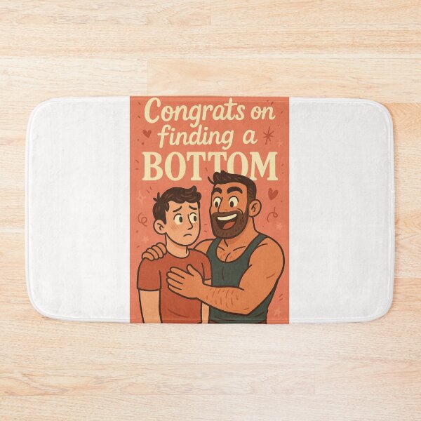 Item preview, Congrats on Finding a Bottom – Queer Relationship Roles Moment designed and sold by Places On Earth.