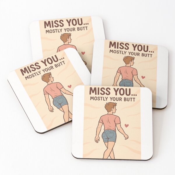 Item preview, Miss You… Mostly Your Butt – Queer Longing with Sass designed and sold by Places On Earth.