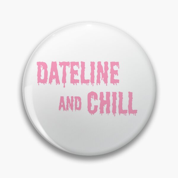 Item preview, Dateline And Chill designed and sold by AESTHETISCAPES.