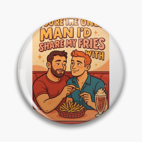 Item preview, You're the Only Man I’d Share My Fries With – Cute Gay Romance Date designed and sold by Places On Earth.