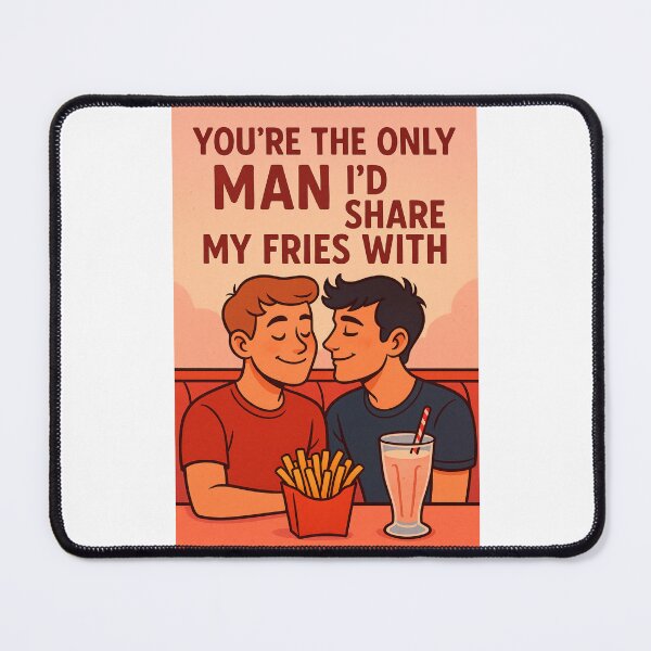 Item preview, You're the Only Man I’d Share My Fries With – LGBTQ+ Soft Romance designed and sold by Places On Earth.