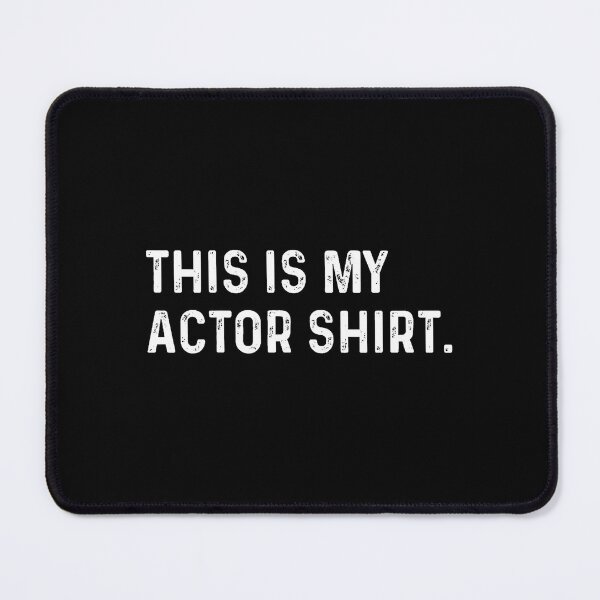Item preview, This Is My Actor - Act Acting Theatre Movie Tv Show designed and sold by LauraLydiaa.