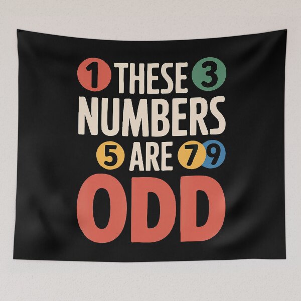 Item preview, These Numbers Are Odd designed and sold by LucretiaTina.