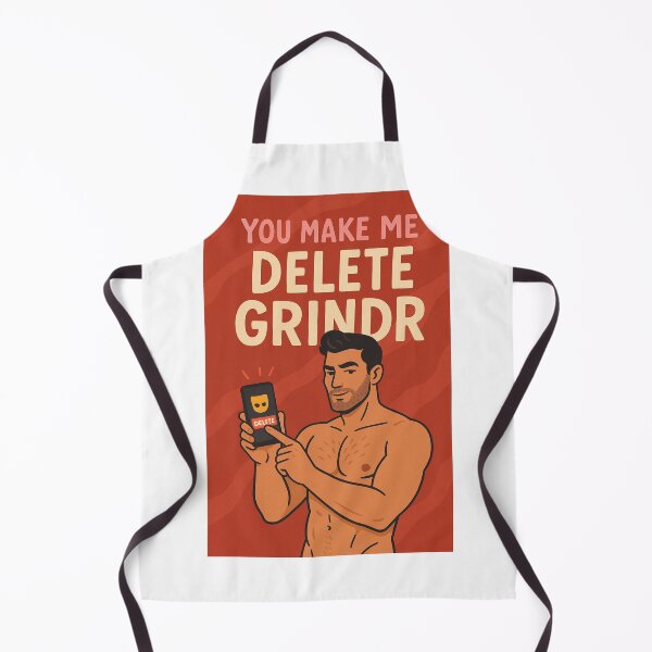 Item preview, You Make Me Delete Grindr – Confident Gay Love Declaration designed and sold by Aryabek.