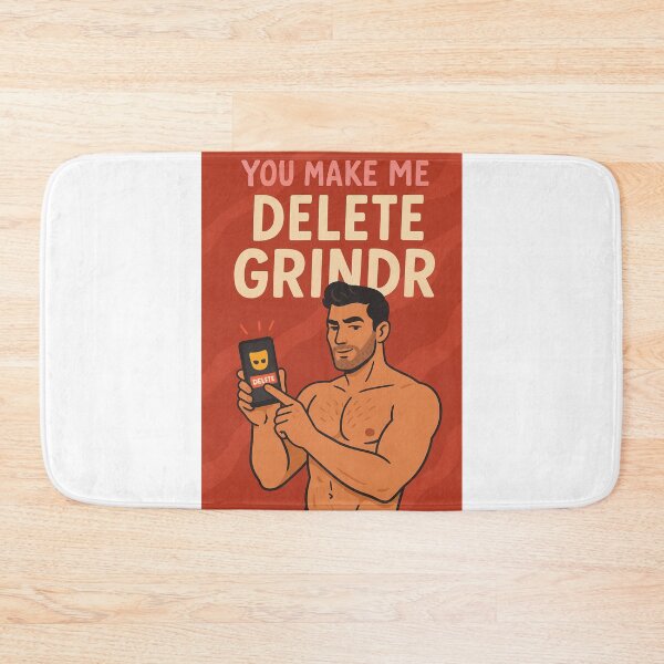 Item preview, You Make Me Delete Grindr – Confident Gay Love Declaration designed and sold by Aryabek.