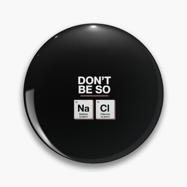 Item preview, Womens Don't Be So NaCl Salty Chemistry Pink designed and sold by visionnen.
