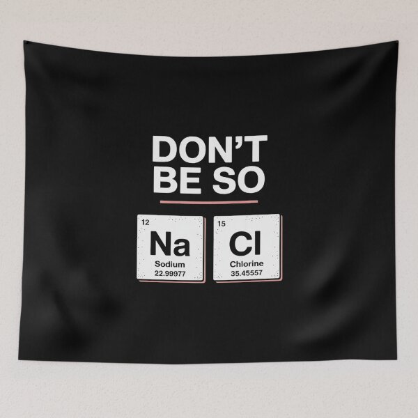 Item preview, Womens Don't Be So NaCl Salty Chemistry Pink designed and sold by visionnen.