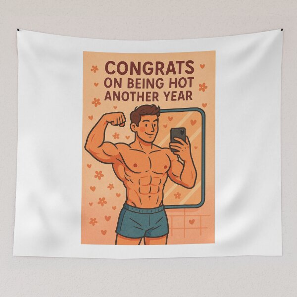 Item preview, Congrats on Being Hot Another Year – Queer Self-Celebration designed and sold by Aryabek.