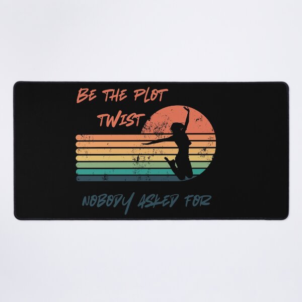 Item preview, Be The Plot Twist Nobody Asked For T-Shirt | Funny Sarcastic Quote Tee T-Shirt designed and sold by TheraWear.