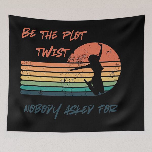 Item preview, Be The Plot Twist Nobody Asked For T-Shirt | Funny Sarcastic Quote Tee T-Shirt designed and sold by TheraWear.