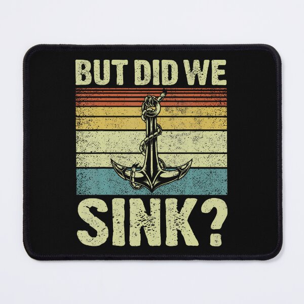 Item preview, But Did We Sink Pontoon Captain Funny Pontoon Boat Boating designed and sold by JosephineSarah.