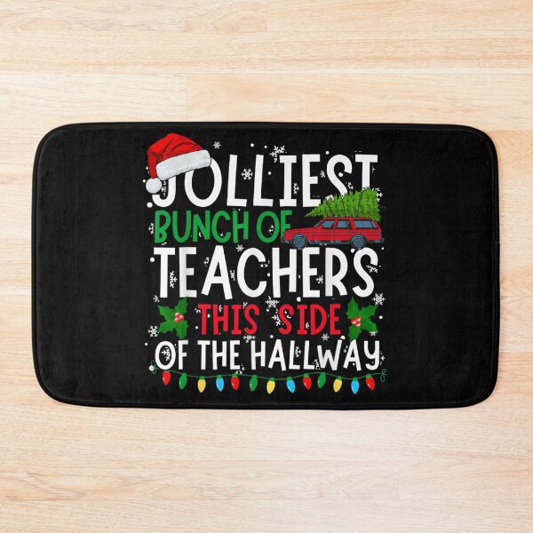 Item preview, Jolliest Bunch Of Teachers Hallway Christmas Vacation Quote designed and sold by LeonellDavy.