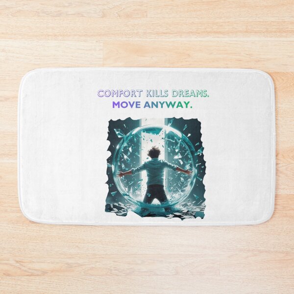 Item preview, Comfort Kills Dreams Move Anyway hustle mindset designed and sold by SloganSauce.