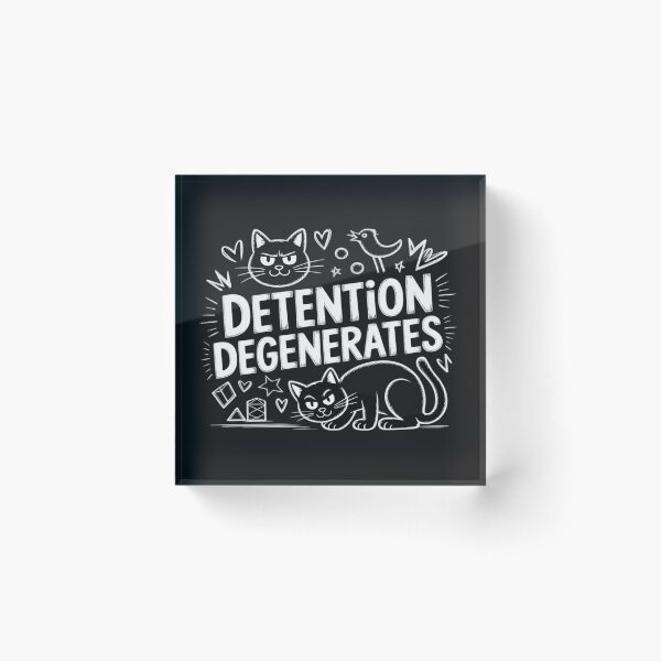 Item preview, Detention Degenerates Funny Sarcastic Quote Design designed and sold by GaryBellcvbnb.