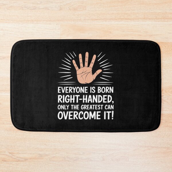 Item preview, Lefty Everyone is Born Right-Handed Funny Left Hander designed and sold by JaskconLIfe23.