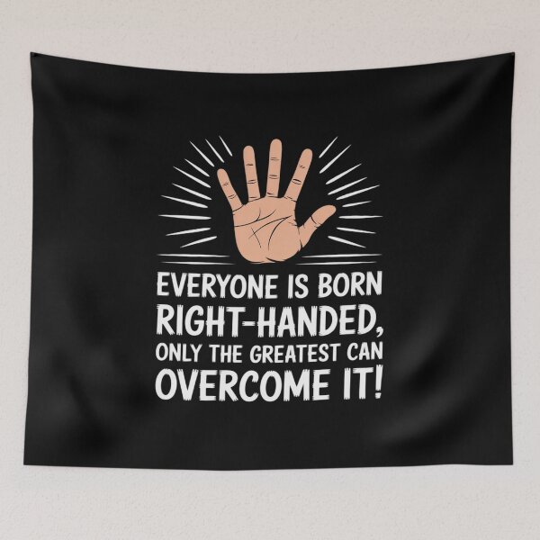 Item preview, Lefty Everyone is Born Right-Handed Funny Left Hander designed and sold by JaskconLIfe23.
