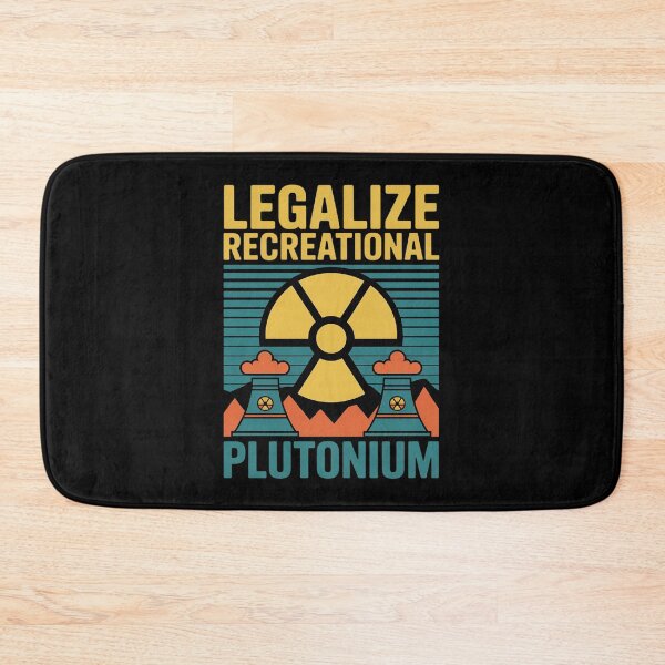 Item preview, Legalize Recreational Plutonium designed and sold by JaskconLIfe23.
