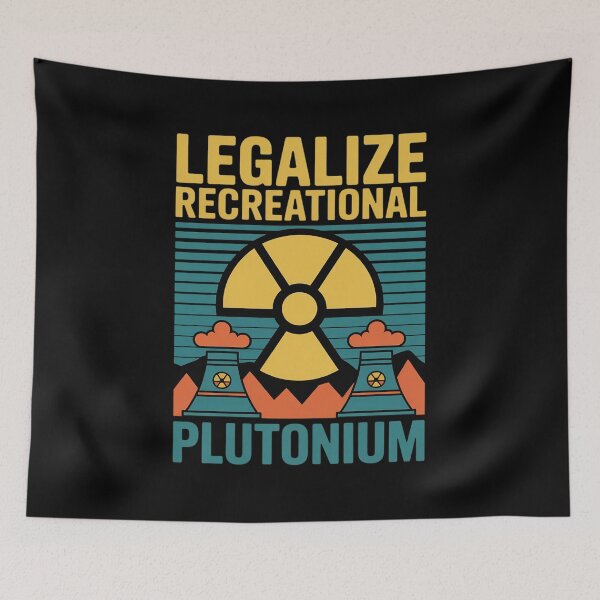 Item preview, Legalize Recreational Plutonium designed and sold by JaskconLIfe23.